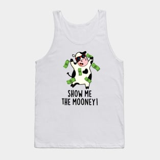 Show Me The Mooney Cute Cow Pun Tank Top